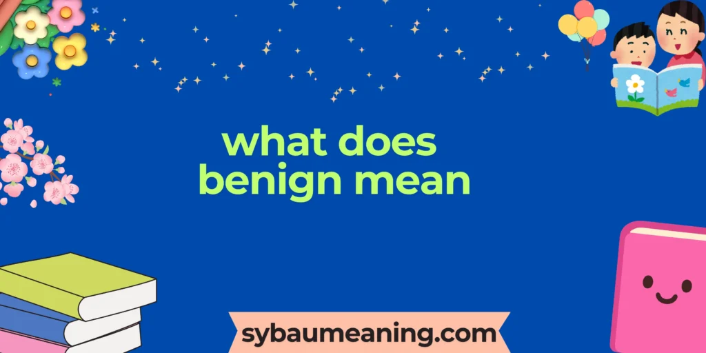 what does benign mean