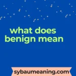 what does benign mean