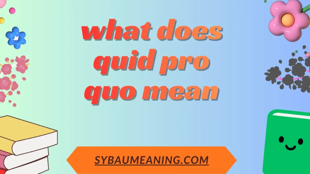 what does quid pro quo mean