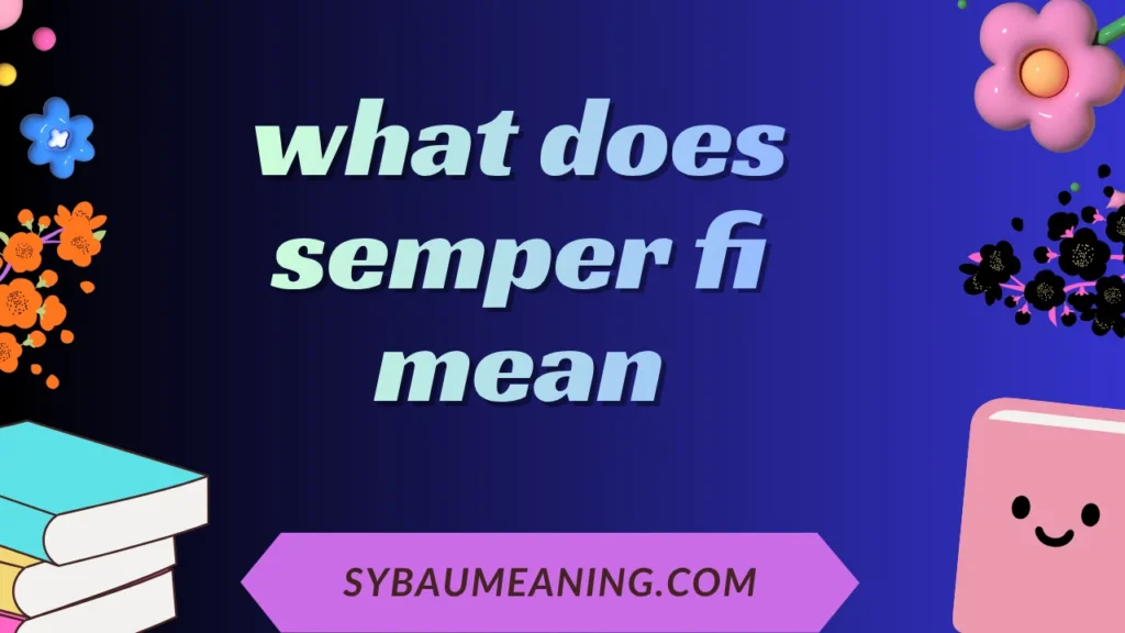 what does semper fi mean
