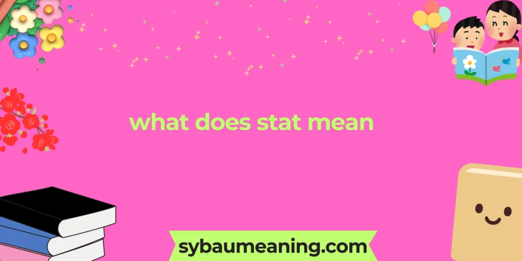 what does stat mean