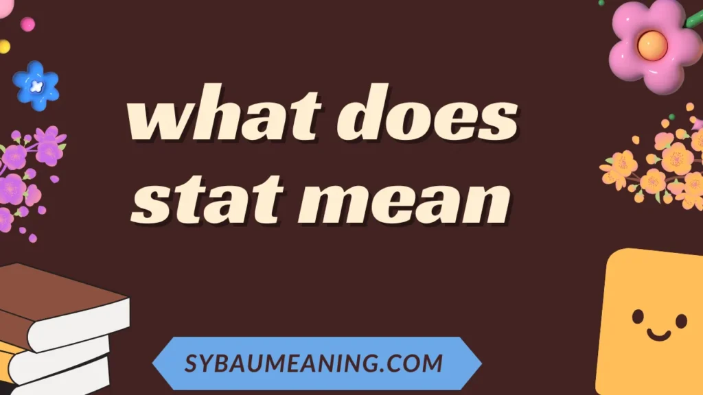 what does stat mean