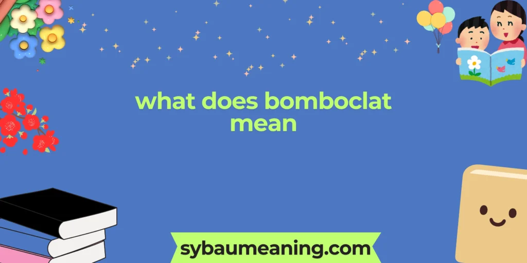 what does bomboclat mean