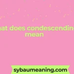 what does condescending mean