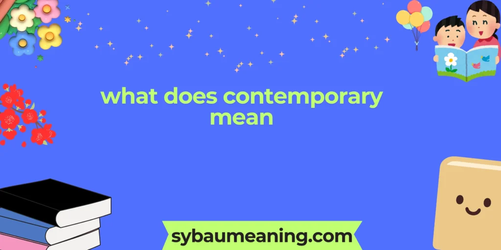 what does contemporary mean