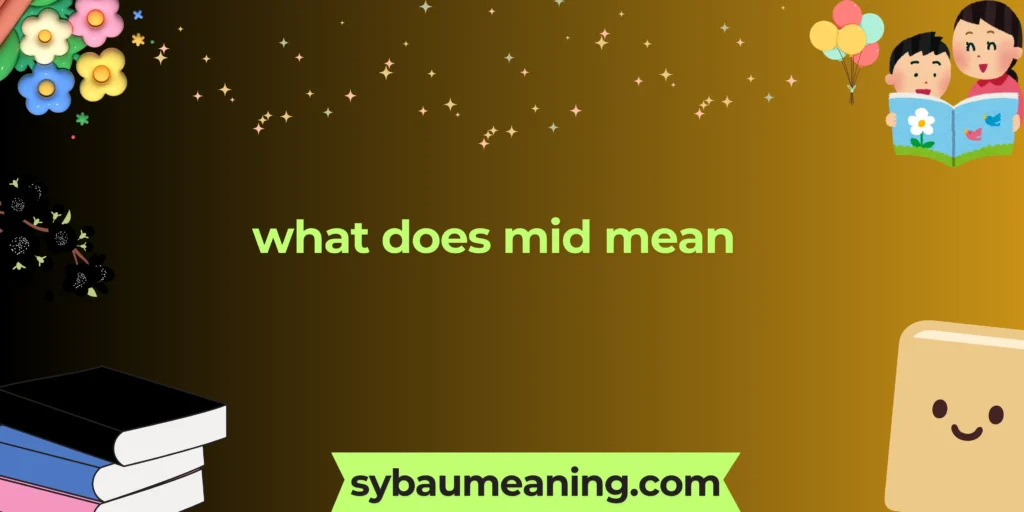 what does mid mean