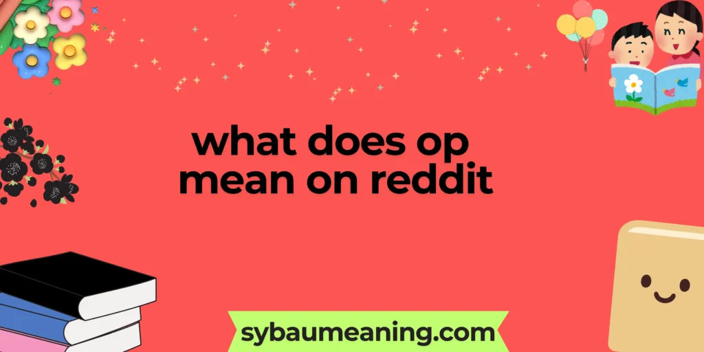 what does op mean on reddit