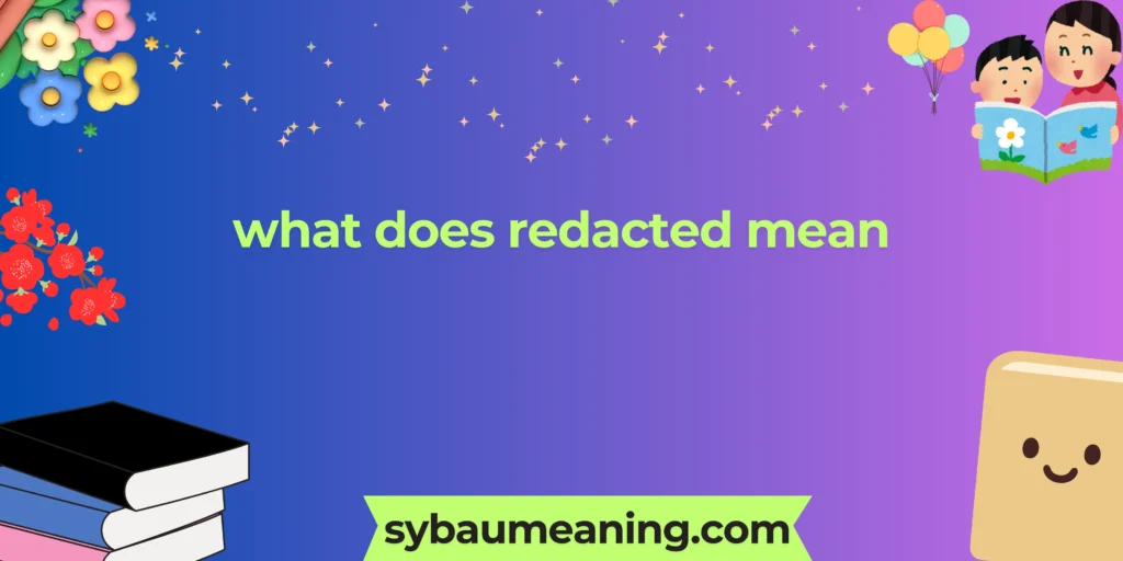 what does redacted mean