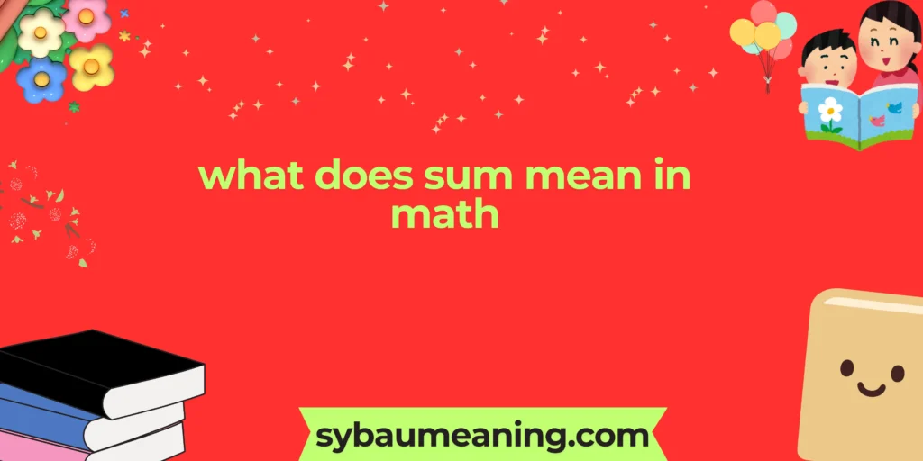 what does sum mean in math