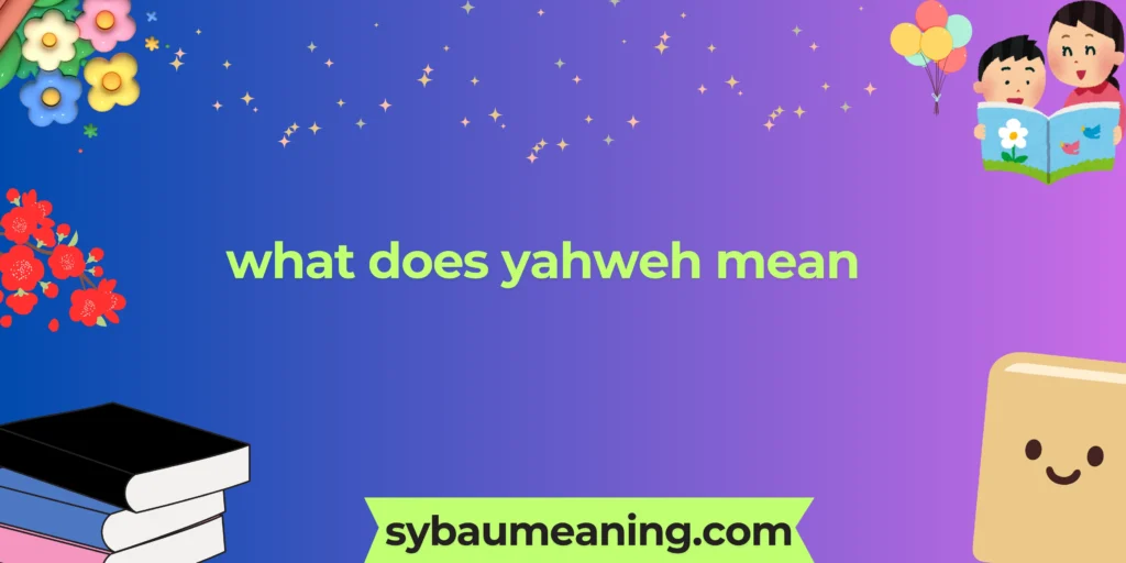 what does yahweh mean