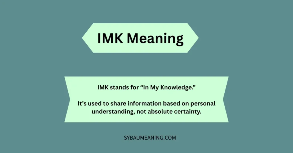 IMK Meaning