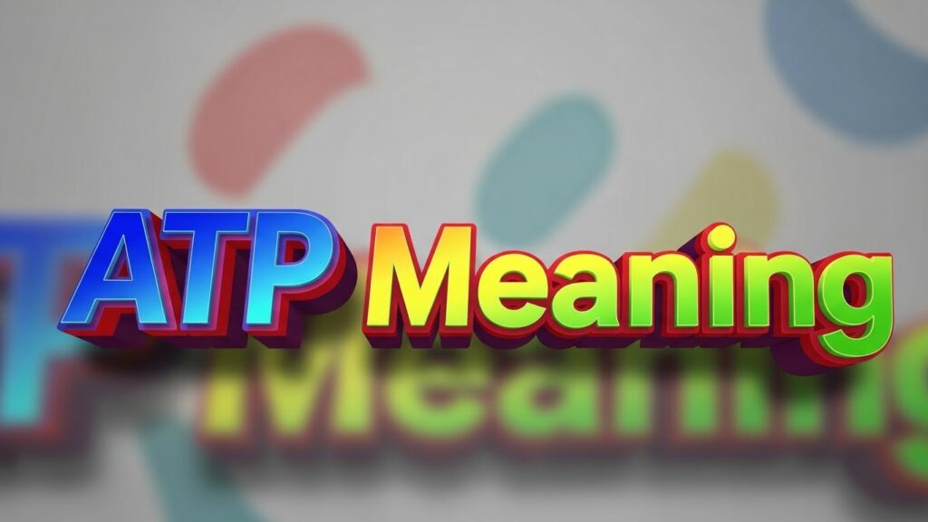 ATP Meaning