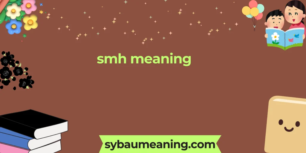 smh meaning
