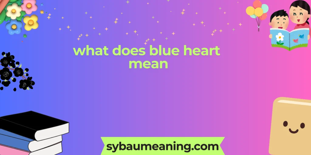 what does blue heart mean