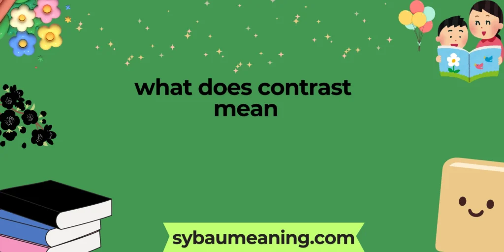 what does contrast mean