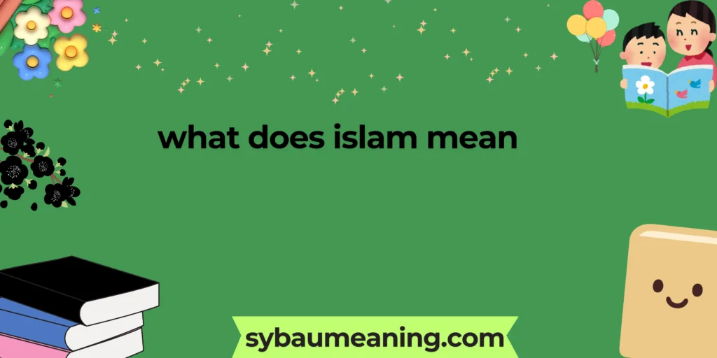 what does islam mean