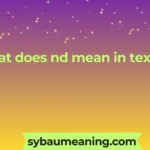 what does nd mean in text