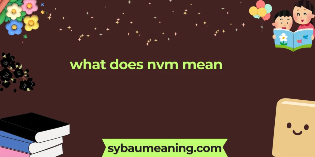 what does nvm mean