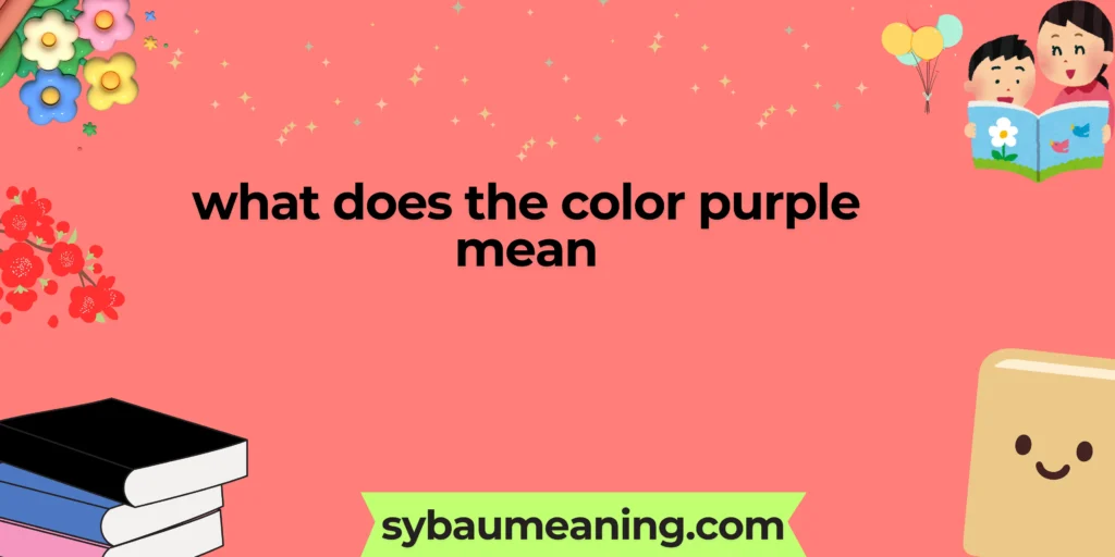 what does the color purple mean