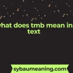 what does tmb mean in text