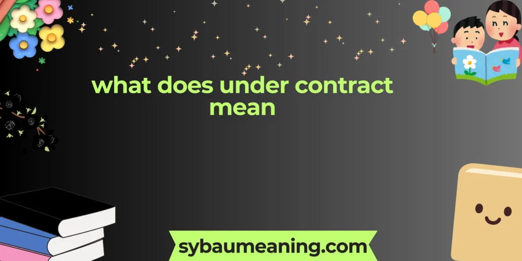 what does under contract mean
