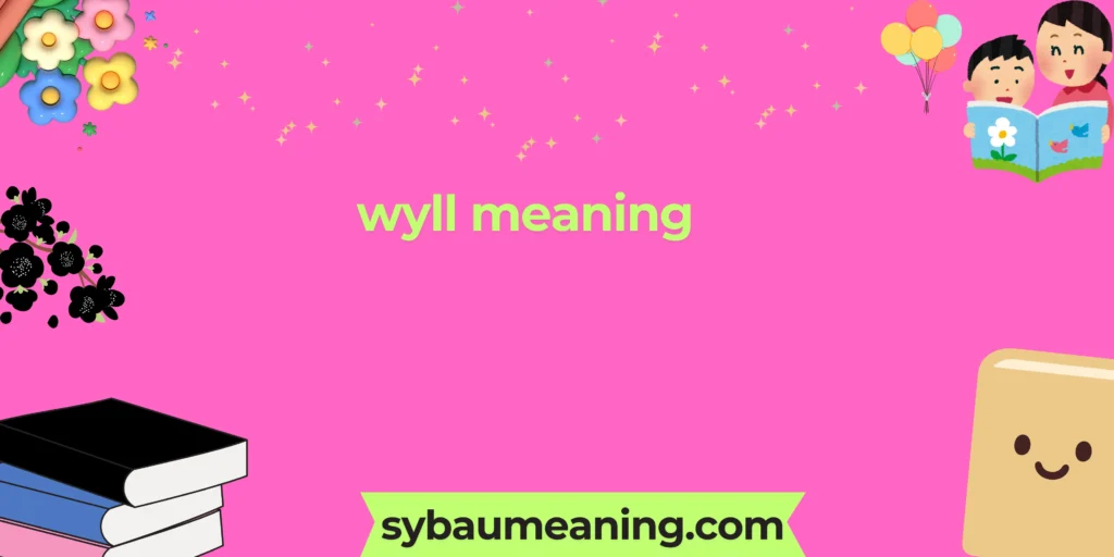 WYLL Meaning: Definition, Usage & Digital Context 2026
