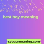 best boy meaning