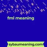 fml meaning