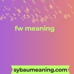 fw meaning