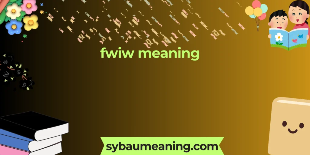 fwiw meaning