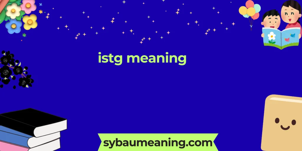 istg meaning