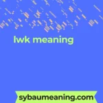 lwk meaning