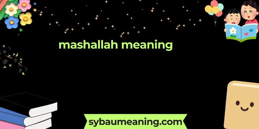mashallah meaning