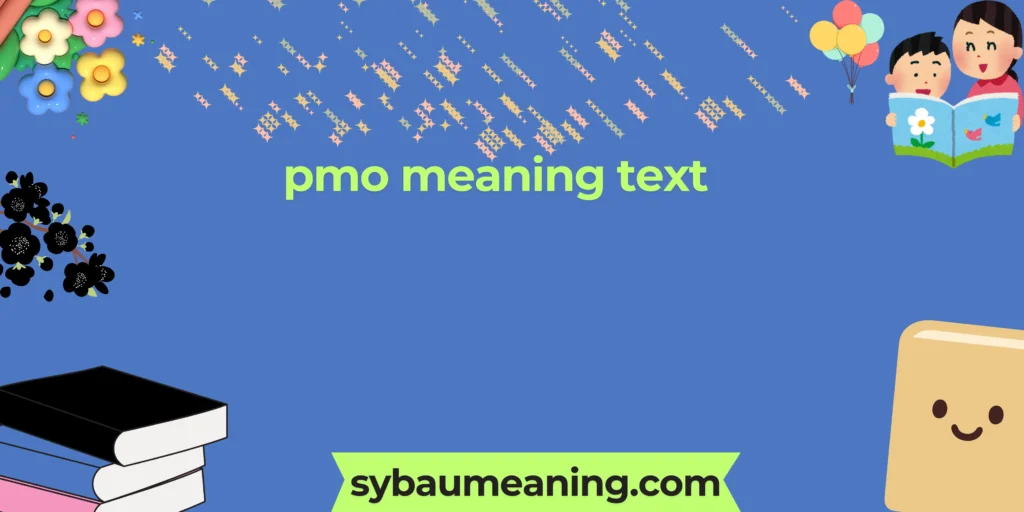 pmo meaning text