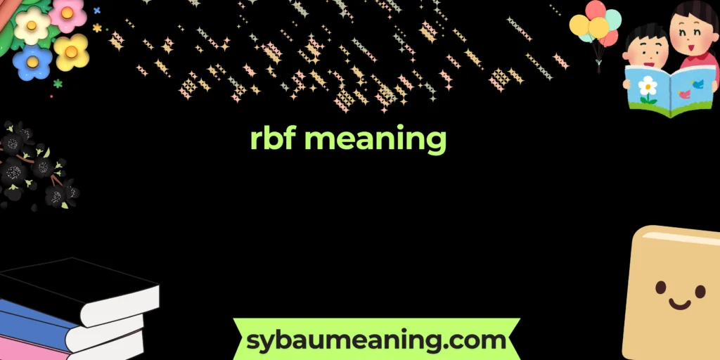 rbf meaning