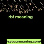 rbf meaning