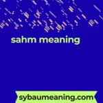 sahm meaning