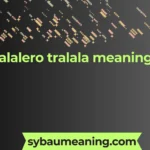tralalero tralala meaning
