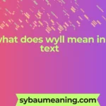 what does wyll mean in text