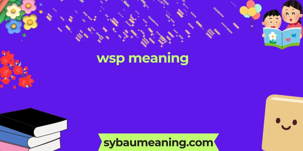 wsp meaning