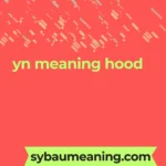 yn meaning hood