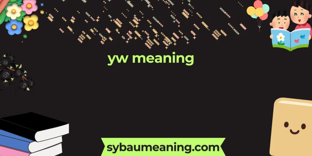 yw meaning