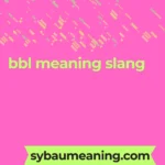 bbl meaning slang