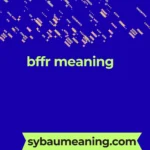 bffr meaning