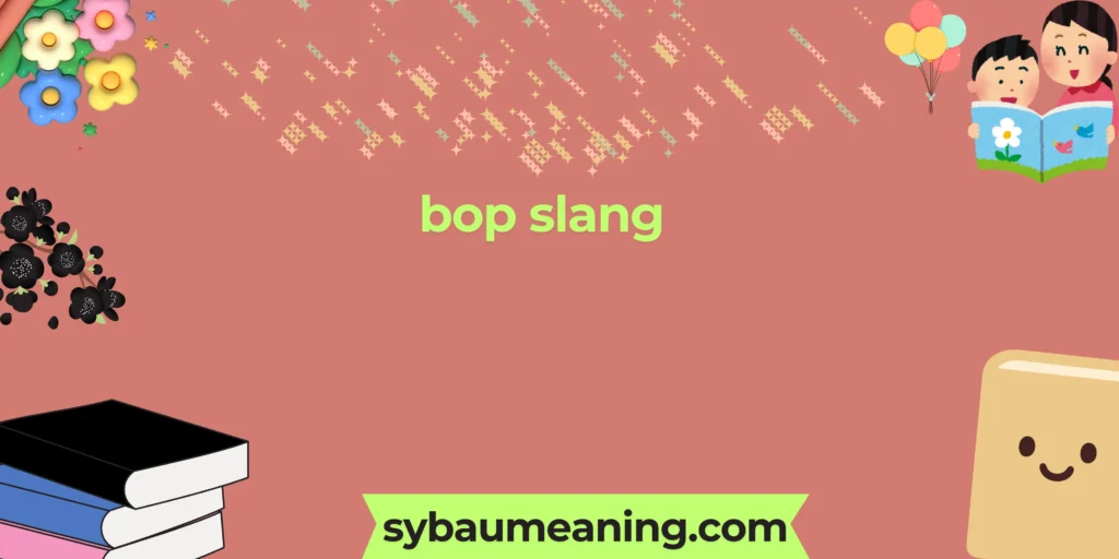 bop slang