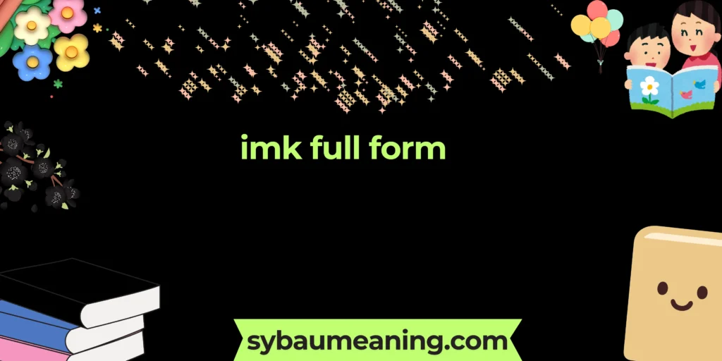 imk full form