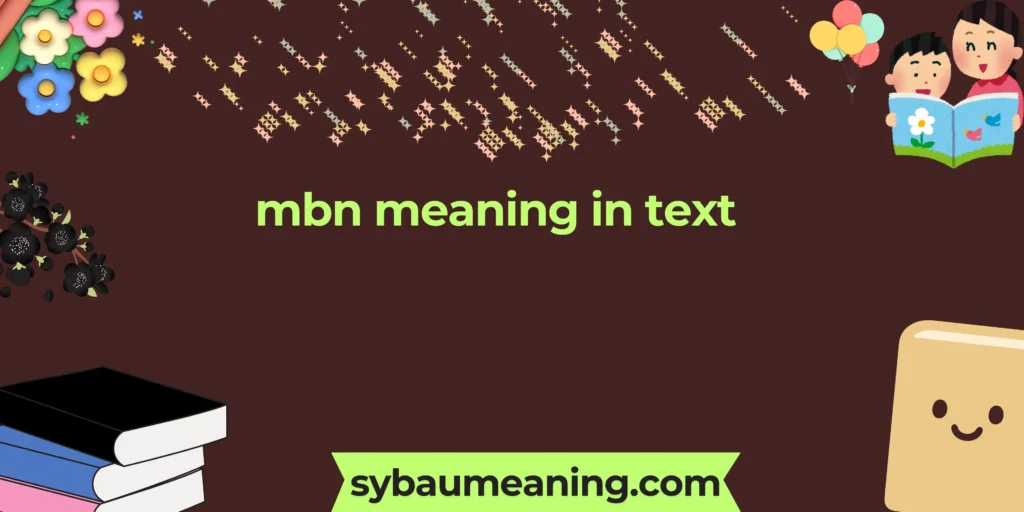 mbn meaning in text