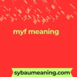 myf meaning