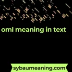 oml meaning in text