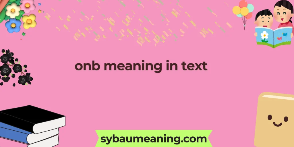 onb meaning in text